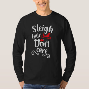 Camiseta Cabello de Trineo No Importa lo Mejor para Navidad