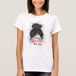 Camiseta Cabello desordenado, no importa