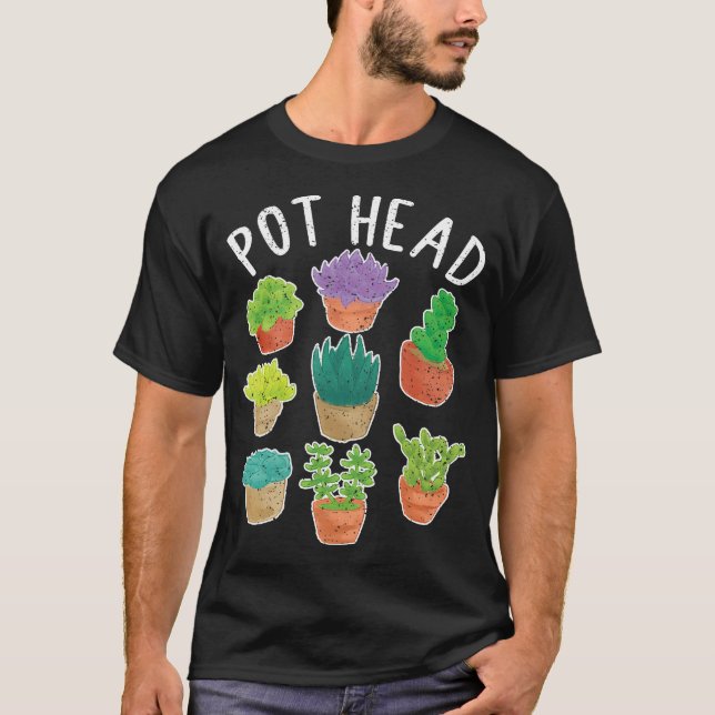 Camiseta Cabeza de Pot Funny Planta Lover Pun Cactus Sucule (Anverso)