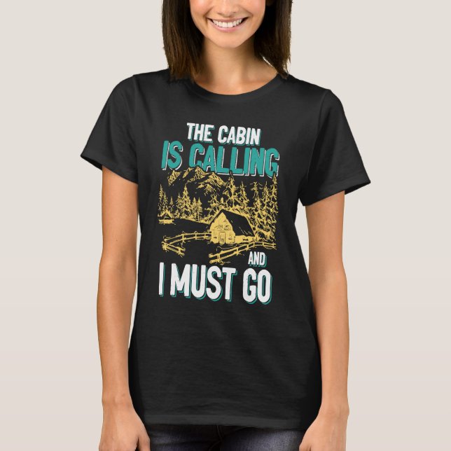 Camiseta Cabin Is Calling And I Must Go Outdoors Mountain (Anverso)