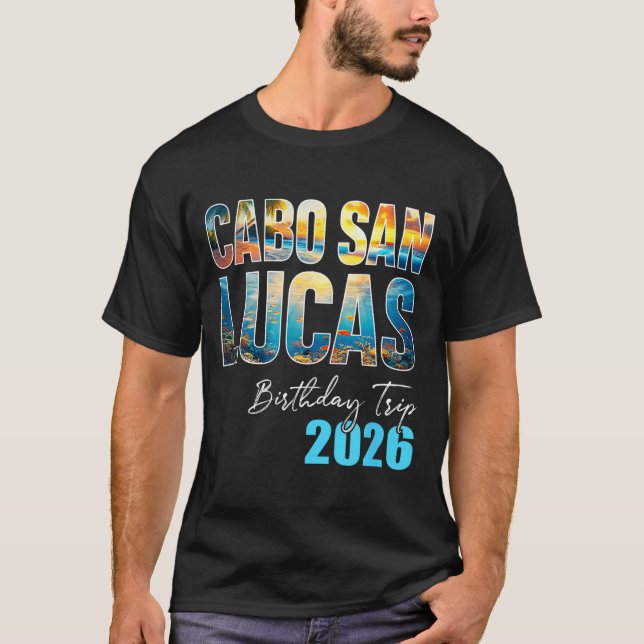 Camiseta Cabo San Lucas Birthday Trip 2026 Vacation Party C (Anverso)