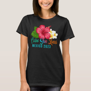 Camiseta Cabo San Lucas Vacaciones México Tropical Hibiscus