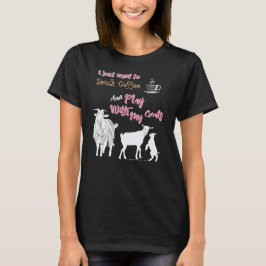 Camiseta CABRAS | Desea beber café y jugar con cabras DK