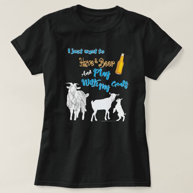 Camiseta CABRAS | Desea tener una cerveza y jugar con cabra (Diseño del anverso)