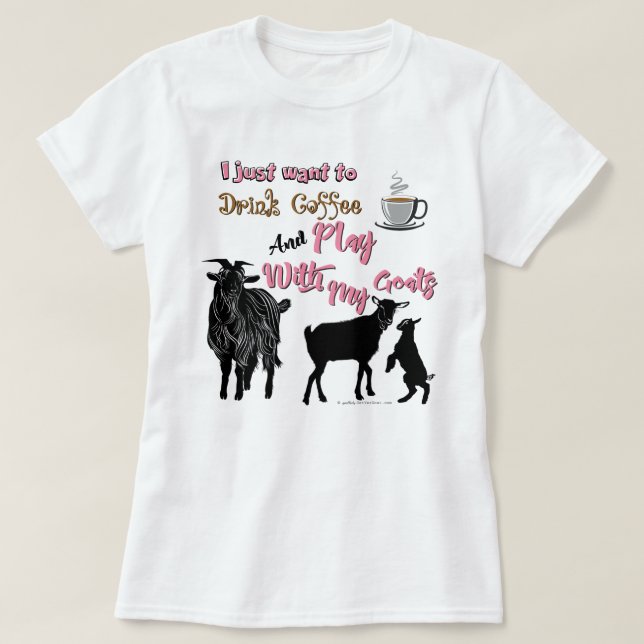 Camiseta CABRAS | Quieres beber café y jugar con cabras (Diseño del anverso)