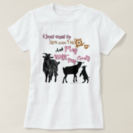 Camiseta CABRAS | Quieres un poco de té y jugar con cabras