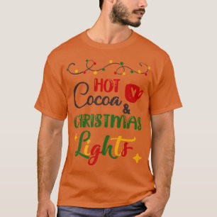 Camiseta Cacao Caliente Y Navidades Enciende A Navidades Fu
