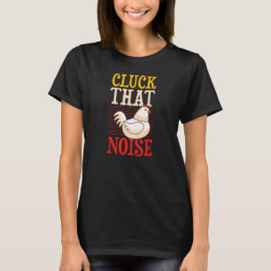 Camiseta Cacarea Ese Ruido   Chiste De Granjero De Pollos H