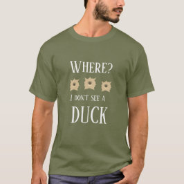 Camiseta Cacería de Novedad masculina donde no veo un pato