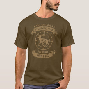 Camiseta Cacería del plan de retiro Cacería diciendo jubila