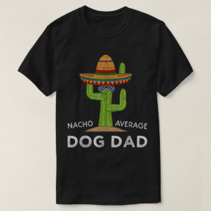 Camiseta Cactus de Papá Perro No Promedio Nacho