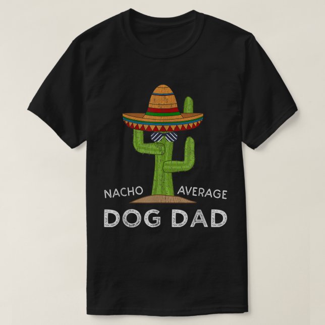 Camiseta Cactus de Papá Perro No Promedio Nacho (Diseño del anverso)
