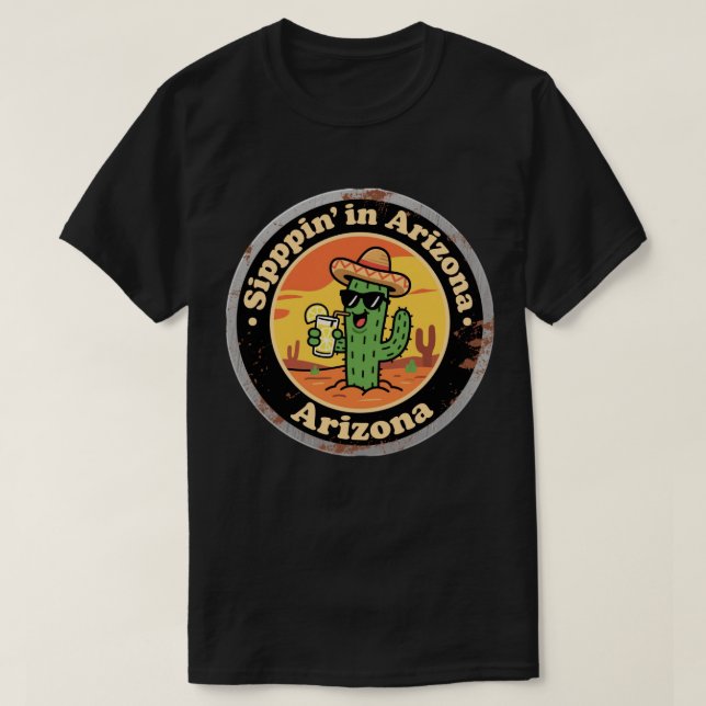 Camiseta Cactus de Sippin de Arizona, una divertida vendimi (Diseño del anverso)