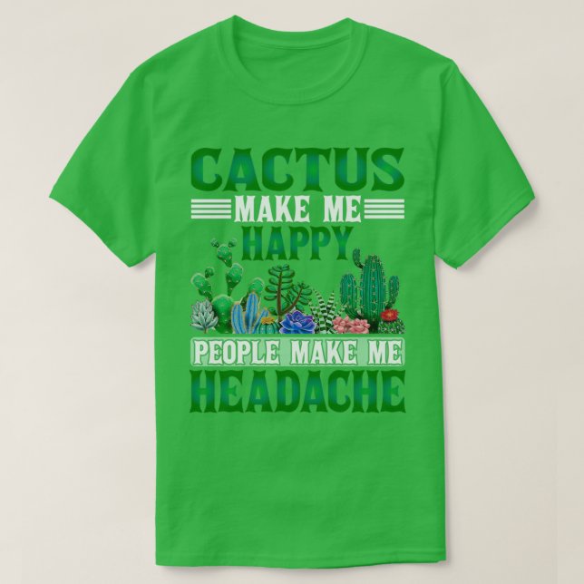 Camiseta cactus hacen feliz a la gente para hacer jardinero (Diseño del anverso)