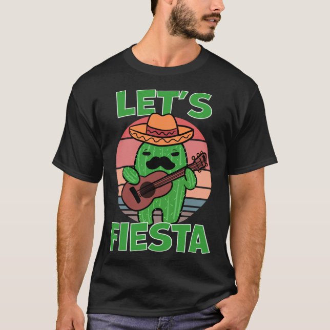 Camiseta Cactus Let s Fiesta Guitar Sombrero Mustache (Anverso)
