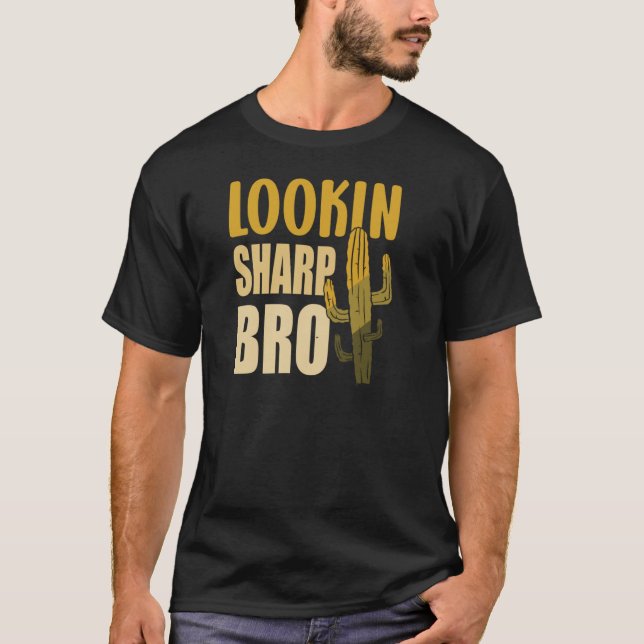 Camiseta Cactus Sarcástica Chiste de Cactus Bro Sharp (Anverso)