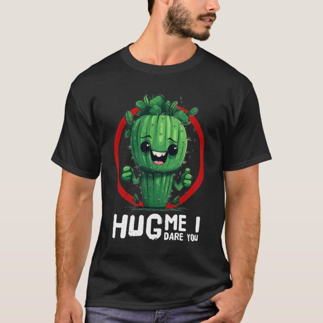 Camiseta Cactus T-Shirt Adorable: ¡Abrazarme, Te Atrevo! (Anverso)