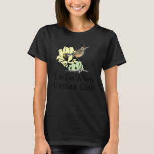 Camiseta Cactus Wren Garden Club