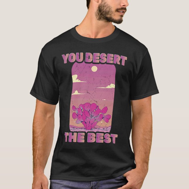 Camiseta Cactus  You Desert The Best  Mojave  Environmental (Anverso)