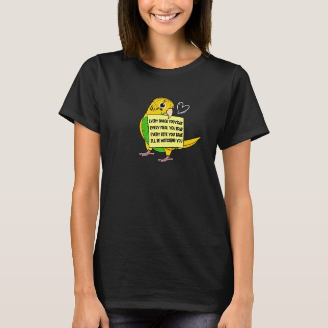 Camiseta Cada bocadillo, comida o cometa I Budgie Budgerig  (Anverso)