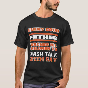 Camiseta Cada buen padre enseña a sus niños a trash charl