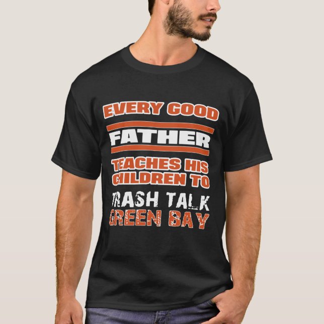 Camiseta Cada buen padre enseña a sus niños a trash charla (Anverso)