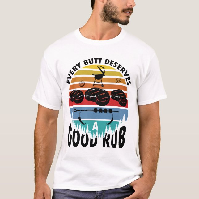 Camiseta Cada Butt Merece Una Buena Parrillada Grasa Gracio (Anverso)