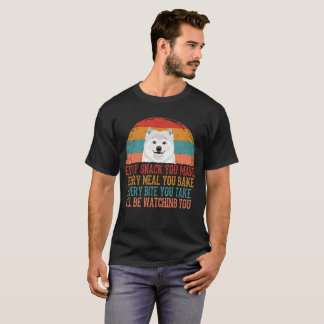 Camiseta Cada Comida Que Haces Cada Serpiente Samoyada