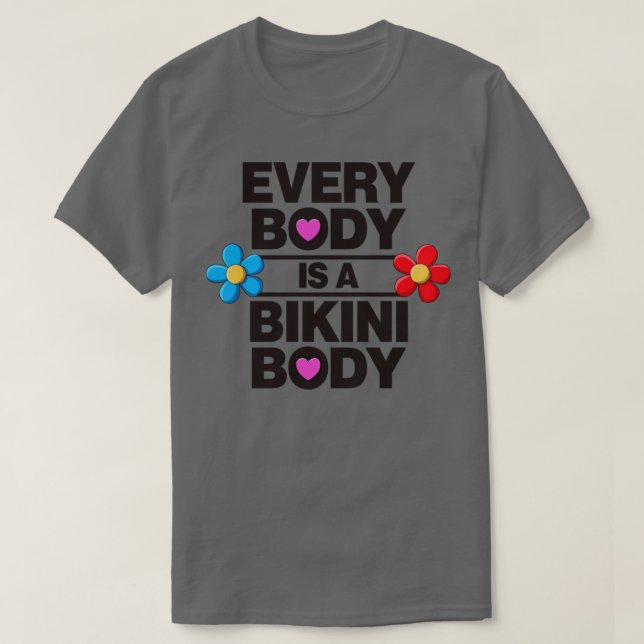 Camiseta Cada Cuerpo Es Un Cuerpo Bikini Autoamor (Diseño del anverso)