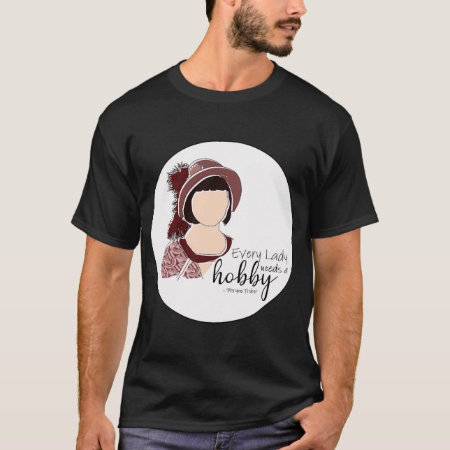 Camiseta Cada dama necesita un hobby (Anverso)