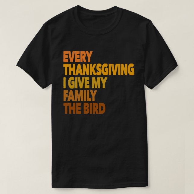 Camiseta Cada Día De Acción De Gracias Le Doy A Mi Familia  (Diseño del anverso)