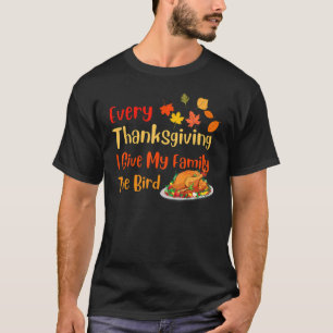 Camiseta Cada Día De Acción De Gracias Le Doy A Mi Familia