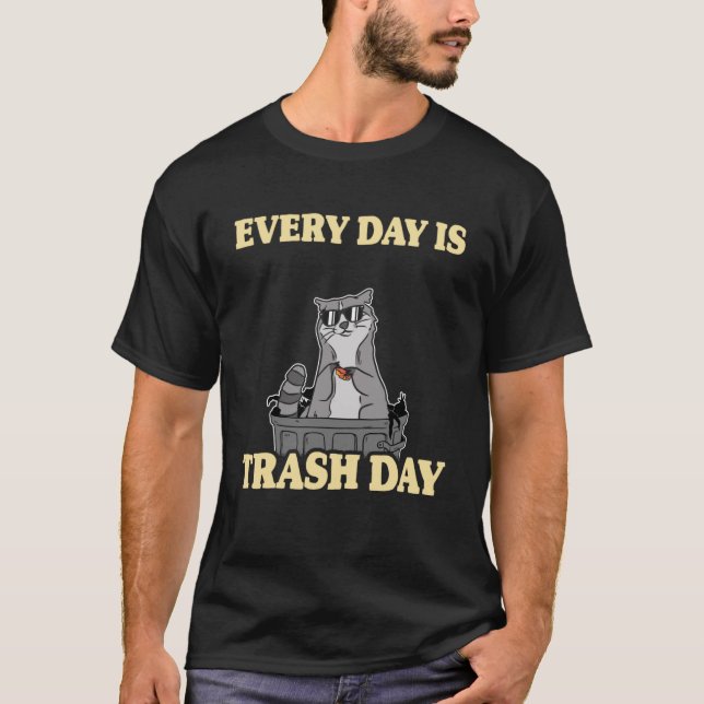 Camiseta Cada Día Es El Día De La Basura Que Puede Raccoar  (Anverso)