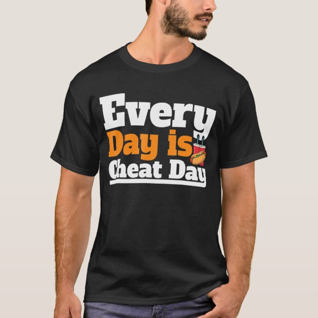 Camiseta Cada Día Es El Día Del Cheat Día Costumbre Cheat D (Anverso)