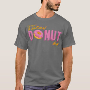 Camiseta Cada día es el Día Nacional del Donante T