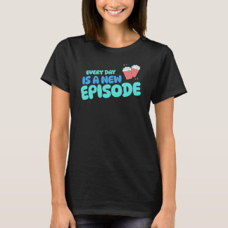 Camiseta Cada día es nuevo episodio telenovela telenovelas
