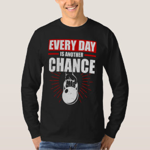 Camiseta Cada Día Es Otra Oportunidad Kettlebell Pérdida de