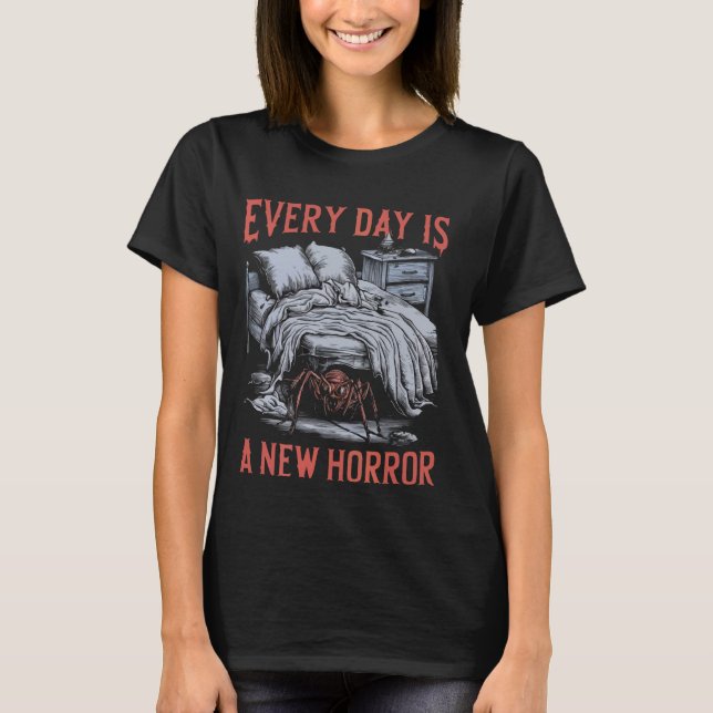 Camiseta Cada Día Es Un Nuevo Horror (Anverso)