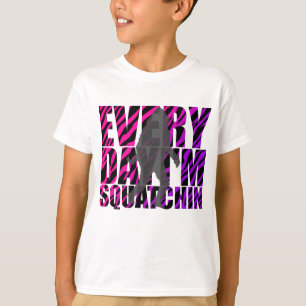 Camiseta Cada día soy Squatchin