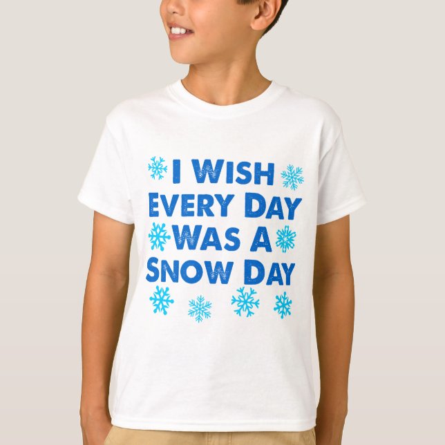 Camiseta Cada día Un Día De Nieve (Anverso)