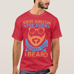 Camiseta Cada director que he admirado tiene barba