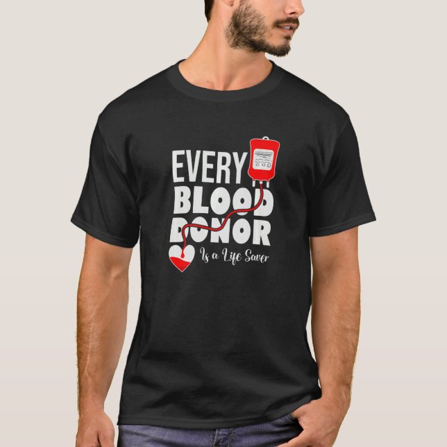 Camiseta Cada Donante De Sangre Es Un Salvavidas Sé Un Dona (Anverso)