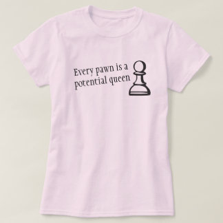 Camiseta Cada empeño es un ajedrez potencial de la reina