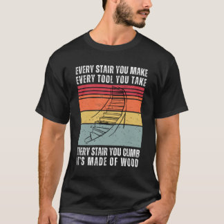 Camiseta Cada escalera que haces divertida madera