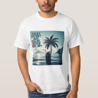 Camiseta Cada Esfuerzo Importa Nunca Rendirse