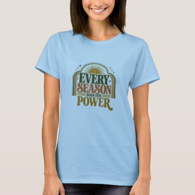 Camiseta Cada estación tiene su poder cita retro | Mujeres  (Anverso)