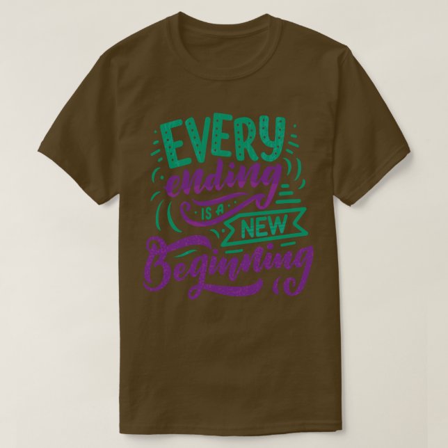 Camiseta Cada Fin Es Un Nuevo Comienzo 1 (Diseño del anverso)