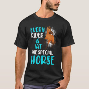 Camiseta Cada Jinete Tiene Este Caballo Ecuestre G