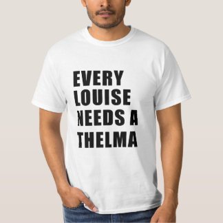 Camiseta cada lanza necesita un thelma