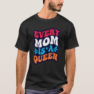 Camiseta Cada mamá es una retro vintage del día de la reina